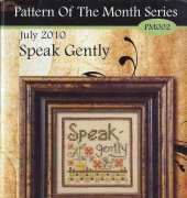 Stoney Creek Pattern Of The Month Series PM002 July 2010 - Speak Gently