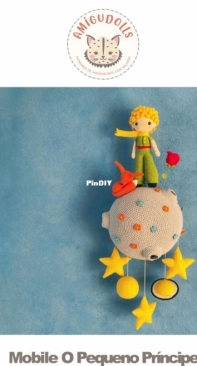 Amigudolls - Eva Penafiel  - The Little Prince Mobile - Móbile o Pequeno Príncipe - Portuguese