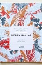 MDK - Mason-Dixon Knitting Field Guide No. 8: Merry Making