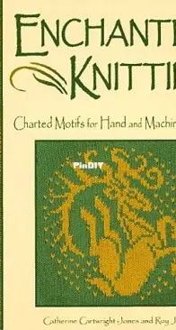 Enchanted Knitting by Catherine Cartwright-Jones and Roy Jones