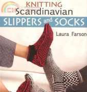 Knitting Scandinavian Slippers & Socks - Laura Farson