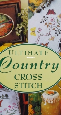 Ultimate Country Cross Stitch - Various. Designers