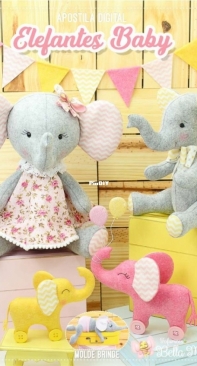 Fofurices Bella Manu - Vanessa Fidelis - Baby Elephants - Elefantes Baby - Portuguese