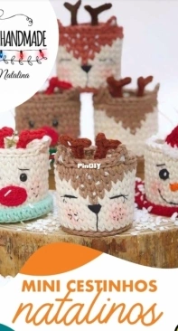 Crochetelí - Eliane Krapp - Mini Christmas Baskets - Mini Cestinhos Natalinos - Portuguese