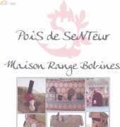 Pois de SeNTeur- Maison Range Bobines