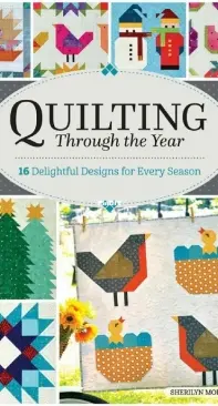 Quilting Through the Year - Sherylin Mortensen