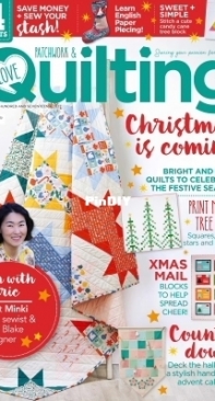 Love Patchwork and Quilting Issue 117  November 2022