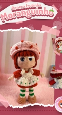 Croche Cionavel - Suelen Silva Gonçalves - Strawberry Shortcake Doll - Boneca Frutinha Moranguinho - Portuguese