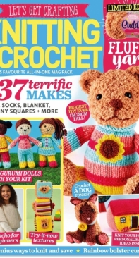 Let’s Get Crafting Knitting & Crochet - Issue 140 - 2022