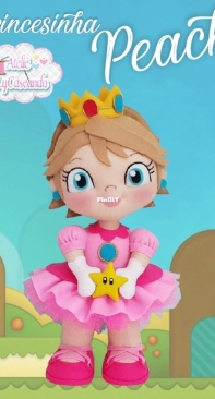 Atelie Ly Caseando - Princess Peach - Princesinha Peach - Portuguese