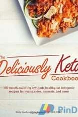 The Deliciously Keto Cookbook (2016)