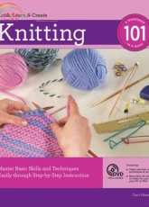 Knitting 101 Master Basic Skills and Techniques by Carri Hammett