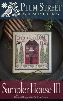 Plum Street Saplers - Sampler Houses III