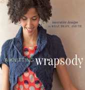 Interweave-A Knitting Wrapsody - Kristin Omdahl