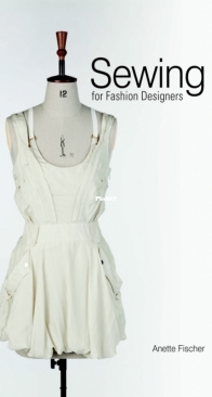 Sewing for Fashion Designers - Anette Fischer