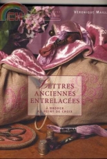 Lettres Anciennes Entrelacées - Veronique Maillard
