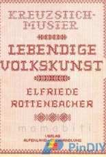 Lebendige Volkskunst by Elfriede Rottenbacher-1989-German