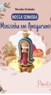 Ponto Mágico - Paula Nogueira - Our Lady Mini - Nossa Senhora Minizinha em Amigurumi - Portuguese - Free