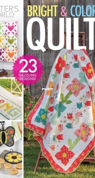 Quilters World - Bright and Colorful Quilts -  Late Spring 2024