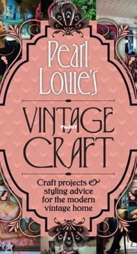 Pearl Lowes Vintage Craft