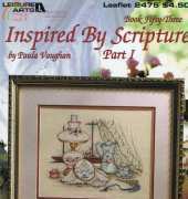 Leisure Arts - 2475 - Book 53 - Inspired By Scriptures - Part 1 by Paula Vaughan