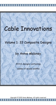 Cable Innovations Vol 1 by Annie Maloney