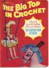 Star Book- Cecil B De Mills - The Big Top In Crochet, No 90, 1952