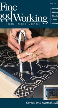 Fine Woodworking -  Issue 316 - April 2025
