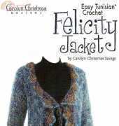 Gourmet Crochet - Carolyn Christmas Designs - Easy Tunisian Crochet Felicity Jacket"
