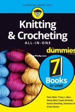 Knitting and Crocheting All-in-One For Dummies - 2020