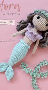 Elles Crochet - Dielle Ioris  - Adora the Mermaid - Adora  a Sereia - Portuguese