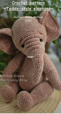 Toys Metlina Elena / Mari Shka My Toys - Elena Metlina / Marina Mikhalka - Teddy-style Elephant