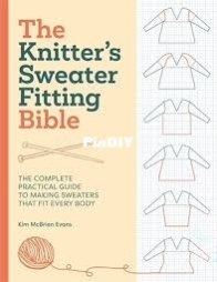 The Knitters Sweater Fitting Bible by Kim McBrien Evans - David & Charles Publishing - 2026