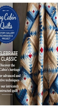 Todays Quilter  Log Cabin Quilts 2022