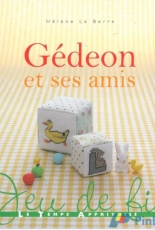 Le Temps Apprivoisé LTA - Gédeon et ses amis by Hélène Le Berre - French