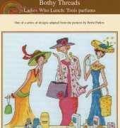 Ladies Who Lunch by Bothy Threads - Trois  Parfums