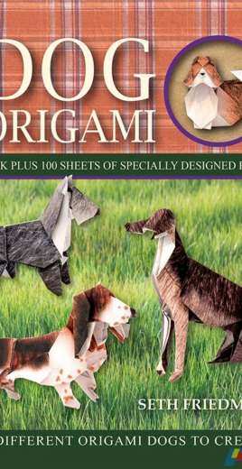 Dog Origami - Seth Friedman - 2016