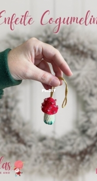 Casa Pluraw - Thais Merçon - Mushroom Ornament - Enfeite Cogumelinho - Portuguese - Free