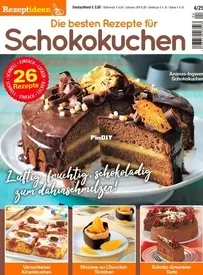 Rezeptideen - Die besten Rezepte fur Schokokuchen - Nr. 4, 2025 - German