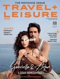 Travel + Leisure India and South Asia - February 2026
