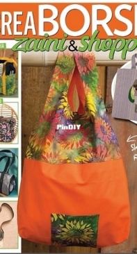I Love Cucito Special  CreaBorse Zaini and Shopper Issue 13 January February 2023 Italian