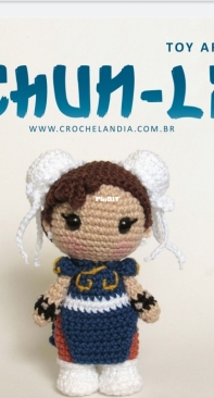 Crochelandia - Rose Nogueira - Toy Art  Chun Li - Portuguese - Free