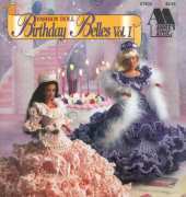 Annies Attic #87B20 Fashion Doll Birthday Belles Vol.I (Miss January, February, March, April, June) by Mary Layfield 1993