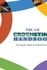 Susan Haws and Debra Proctor - The 4-H Crocheting Handbook