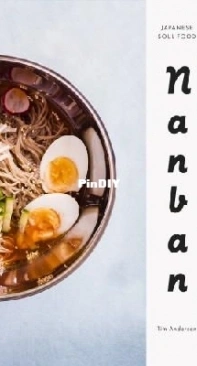 Nanban - Japanese Soul Food by Tim Anderson
