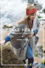 Take Heart: A Transatlantic Knitting Journey - Fiona Alice