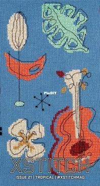 XStitch Magazine - Tropical - Issue 21 - 2022