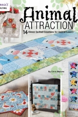 Annies Quilting - Chris Malone- Animal Attraction: 14 Clever Quilted Creations for Animal Lovers - 2018