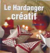 Le Hardanger Creatif by Isabelle Corbé 2006 - French