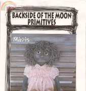 Backside Of The Moon Primitives - Mavis